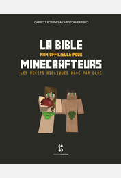 La Bible non officielle pour Minecrafteurs