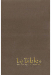 La Bible en français courant - Gros caractères