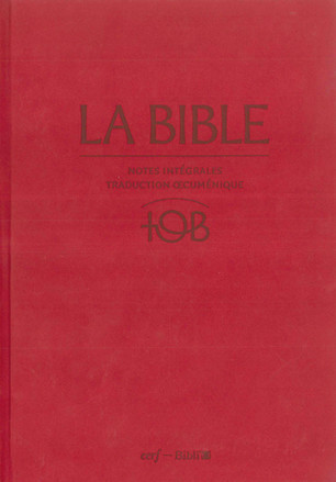 La Bible TOB - Notes intégrales