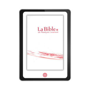La Bible en français courant sans notes, avec les livres deutérocanoniques version numérique