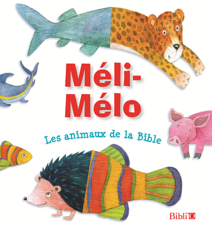 Méli-Mélo, les animaux de la Bible